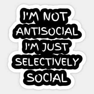 Selectively social Sticker